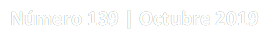 Número 139 | Octubre 2019