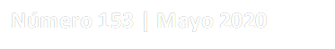 Número 153 | Mayo 2020
