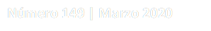 Nmero 149 | Marzo 2020