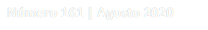 Número 161 | Agosto 2020