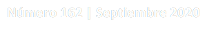 Número 162 | Septiembre 2020