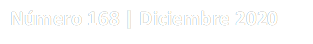 Número 168 | Diciembre 2020