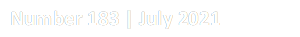 Number 183 | July 2021