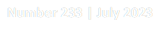 Number 233 | July 2023