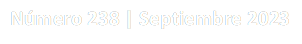 Número 238 | Septiembre 2023