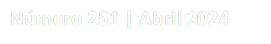 Número 251 | Abril 2024