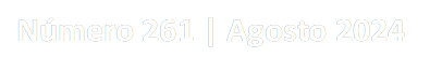 Número 261 | Agosto 2024