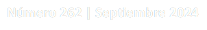 Número 262 | Septiembre 2024