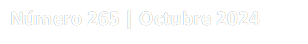 Número 265 | Octubre 2024