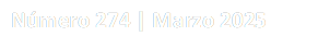 Número 274 | Marzo 2025