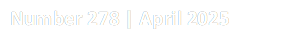 Number 278 | April 2025