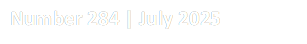 Number 284 | July 2025