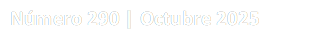 Número 290 | Octubre 2025